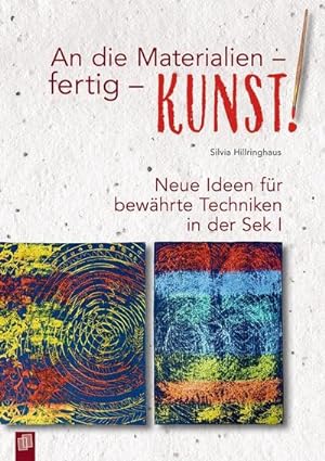Image du vendeur pour An die Materialien - fertig - KUNST! mis en vente par BuchWeltWeit Ludwig Meier e.K.