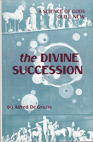 Bild des Verkufers fr The Divine Succession: A Science of Gods Old and New zum Verkauf von Cider Creek Books