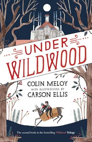 Image du vendeur pour Under Wildwood : The Wildwood Chronicles, Book II mis en vente par Smartbuy