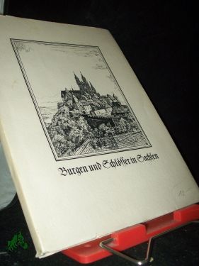 Imagen del vendedor de Burgen und Schlsser in Sachsen / Helmuth Grger. Hrsg. vom Heimatwerk Sachsen a la venta por Antiquariat Artemis Lorenz & Lorenz GbR