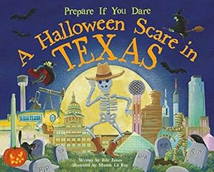 Seller image for A Halloween Scare in Texas (Prepare If You Dare) for sale by Reliant Bookstore
