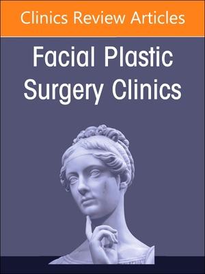 Seller image for Preservation Rhinoplasty Merges with Structure Rhinoplasty, an Issue of Facial Plastic Surgery Clinics of North America: Volume 31-1 for sale by moluna