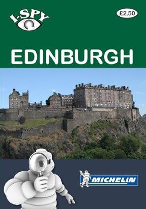 Seller image for I-SPY Edinburgh (Michelin i-SPY Guides) for sale by WeBuyBooks