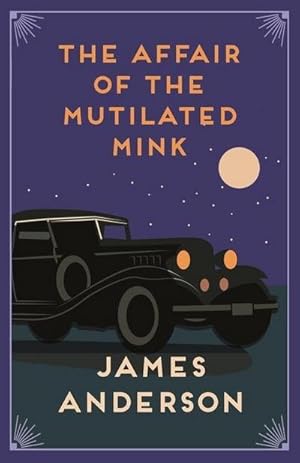 Bild des Verkufers fr The Affair of the Mutilated Mink : A delightfully quirky murder mystery in the great tradition of Agatha Christie zum Verkauf von Smartbuy