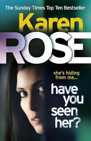 Seller image for Have You Seen Her? (The Raleigh Series) for sale by Smartbuy