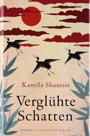 Imagen del vendedor de Verglhte Schatten : Roman. Kamila Shamsie. Aus dem Engl. von Ulrike Thiesmeyer a la venta por Preiswerterlesen1 Buchhaus Hesse