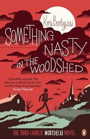 Image du vendeur pour Something Nasty in the Woodshed : The Third Charlie Mortdecai Novel mis en vente par Smartbuy