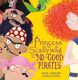 Seller image for Princess Scallywag and the No-good Pirates for sale by Smartbuy