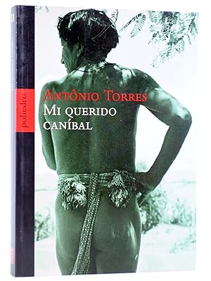 Immagine del venditore per NOVELAS 11. MI QUERIDO CANBAL (Antonio Torres) Poliedro, 2004. OFRT venduto da Libros Fugitivos