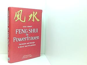 Bild des Verkufers fr Feng Shui fr Powerfrauen. Harmonie und Energie in Beruf- und Privatleben. zum Verkauf von Book Broker