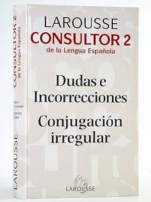 CONSULTOR 2 DE LA LENGUA ESPAÑOLA. DUDAS E INCORRECCIONES. CONJUGACIÓN IRREGULAR. 1999. OFRT