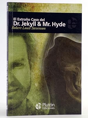 DR. JECKYLL Y MR. HYDE (Robert Louis Stevenson) Plutón, 2010. OFRT