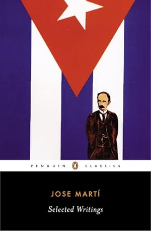 Seller image for Jose Marti : Selected Writings for sale by GreatBookPrices