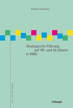 Seller image for Strategische Fhrung auf VR- und GL-Ebene in KMU for sale by AHA-BUCH GmbH