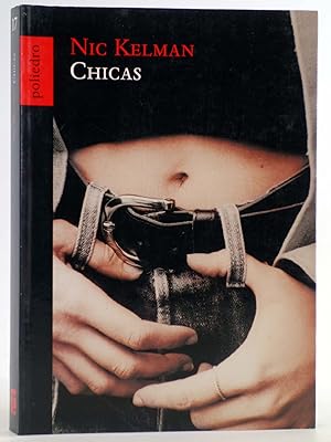 Immagine del venditore per NOVELAS 17. CHICAS (Nic Kelman) Poliedro, 2004. OFRT venduto da Libros Fugitivos