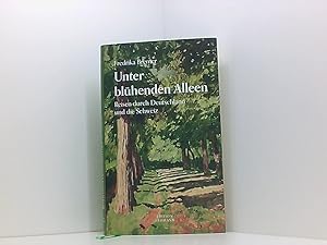 Bild des Verkufers fr Unter blhenden Alleen: Reisen durch Deutschland und die Schweiz zum Verkauf von Book Broker