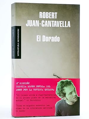 EL DORADO (Robert Juan-Cantavella) Mondadori, 2008