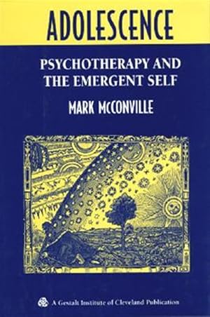 Seller image for Adolescence : Psychotherapy and the Emergent Self for sale by GreatBookPrices