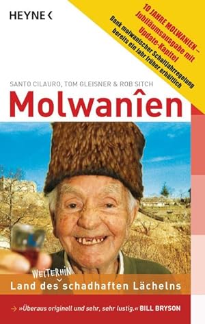 Seller image for Molwanien : Land des weiterhin schadhaften Lchelns. 10 Jahre Molwanien - Jubilumsausgabe for sale by Smartbuy