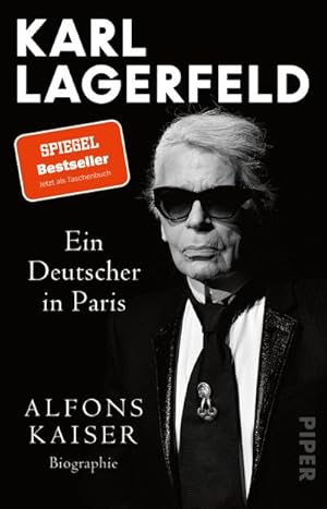Bild des Verkufers fr Karl Lagerfeld : Ein Deutscher in Paris | Das Leben einer Ikone - der SPIEGEL-Bestseller jetzt im Taschenbuch! zum Verkauf von Smartbuy
