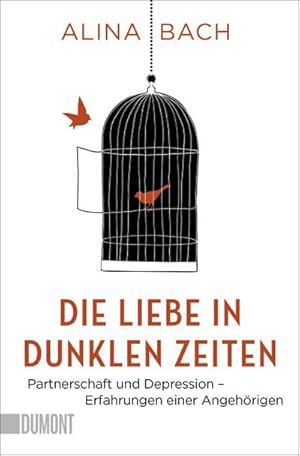 Bild des Verkufers fr Die Liebe in dunklen Zeiten : Partnerschaft und Depression - Erfahrungen einer Angehrigen. Erstmals im Taschenbuch zum Verkauf von Smartbuy