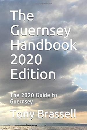 Bild des Verkufers fr The Guernsey Handbook 2020 Edition: The 2020 Guide to Guernsey zum Verkauf von WeBuyBooks