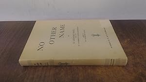 Seller image for No Other Name for sale by BoundlessBookstore