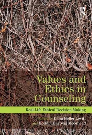 Seller image for Values and Ethics in Counseling : Real-Life Ethical Decision Making for sale by GreatBookPrices