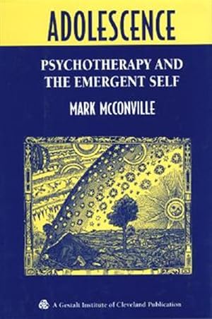 Seller image for Adolescence : Psychotherapy and the Emergent Self for sale by GreatBookPrices
