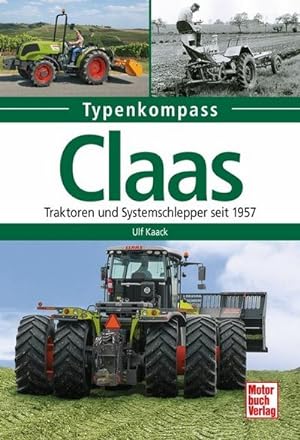 Bild des Verkufers fr Claas : Traktoren und Systemschlepper seit 1957 zum Verkauf von Smartbuy