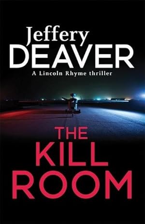 Imagen del vendedor de The Kill Room : A Lincoln Rhyme Thriller a la venta por Smartbuy