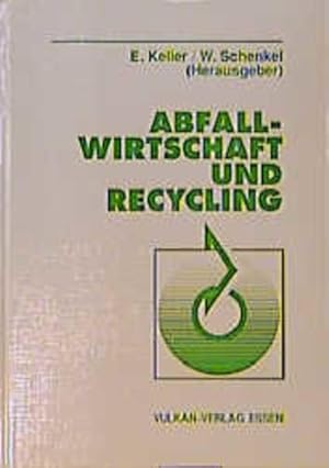 Abfallwirtschaft und Recycling.
