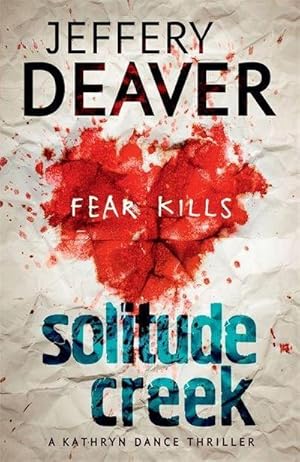 Image du vendeur pour Solitude Creek : Fear Kills in Agent Kathryn Dance Book 4 mis en vente par Smartbuy