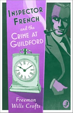 Bild des Verkufers fr Inspector French and the Crime at Guildford zum Verkauf von Smartbuy