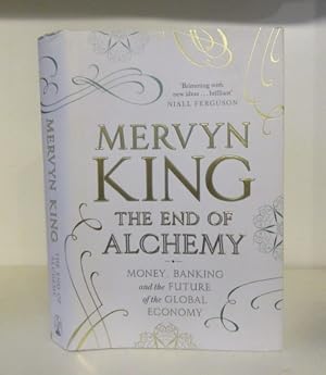 Bild des Verkufers fr The End of Alchemy: Money, Banking, and the Future of the Global Economy zum Verkauf von BRIMSTONES