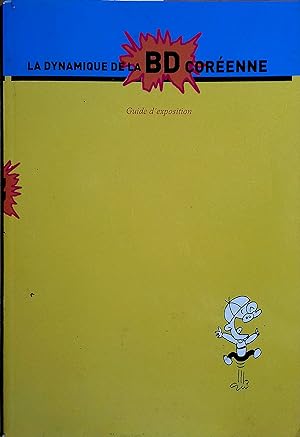 Seller image for La dynamique de la bande dessine corenne. Guide d'exposition. for sale by Librairie Et Ctera (et caetera) - Sophie Rosire