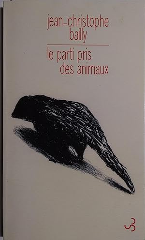 Bild des Verkufers fr Le parti pris des animaux. zum Verkauf von Librairie Et Ctera (et caetera) - Sophie Rosire