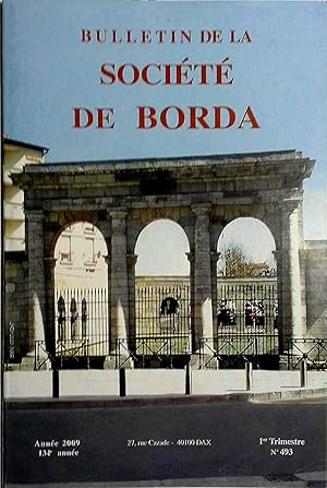 Bulletin de la société de Borda N° 493. 1er trimestre 2009.