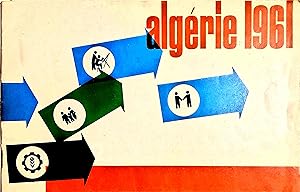 Algérie 1961. Brochure de propagande éditée par la direction de l'information.