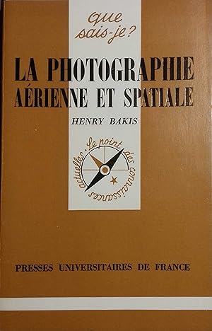 Imagen del vendedor de La photographie arienne et spatiale et la tldtection. a la venta por Librairie Et Ctera (et caetera) - Sophie Rosire