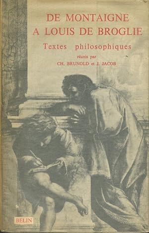 Seller image for De Montaigne  Louis de Broglie. Choix de textes philosophiques. for sale by Librairie Et Ctera (et caetera) - Sophie Rosire