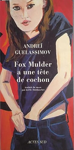 Imagen del vendedor de Fox Mulder a une tte de cochon et autres nouvelles. a la venta por Librairie Et Ctera (et caetera) - Sophie Rosire