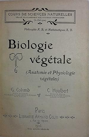 Image du vendeur pour Biologie vgtale. (Anatomie et physiologie vgtales). Philosophie et Mathmatiques A et B. mis en vente par Librairie Et Ctera (et caetera) - Sophie Rosire