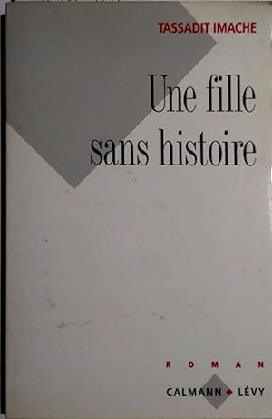 Bild des Verkufers fr Une fille sans histoire. Roman. zum Verkauf von Librairie Et Ctera (et caetera) - Sophie Rosire