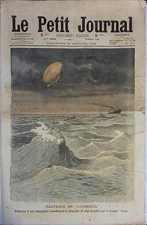 Imagen del vendedor de Le Petit journal - Supplment illustr N 1041 : Naufrage du dirigeable "Amrica". (Gravure en premire page). Gravure en dernire page: Suicide d'un mcanicien non-grviste. 30 octobre 1910. a la venta por Librairie Et Ctera (et caetera) - Sophie Rosire