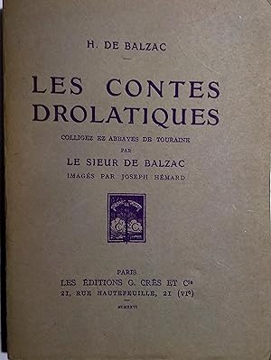 Les contes drolatiques colligez ez abbayes de Touraine et mis en lumière par le sieur de Balzac p...