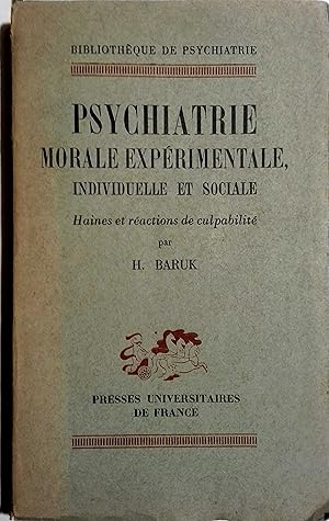 Psychiatrie morale expérimentale, individuelle et sociale. Haines et réactions de culpabilité.