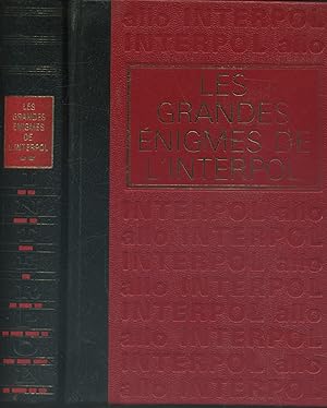 Les grandes énigmes de l'Interpol. En deux volumes.