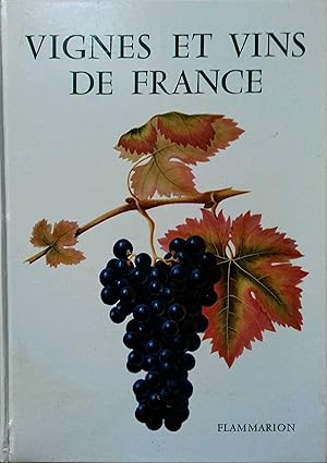 Vignes et vins de France.