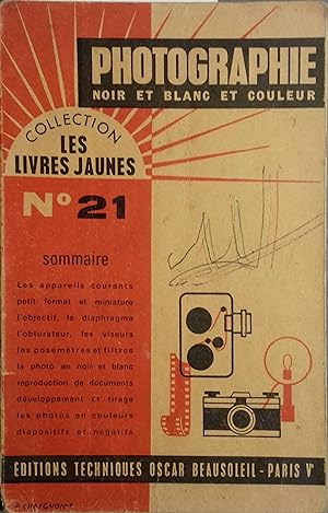 Seller image for La photographie en noir et blanc et en couleurs. for sale by Librairie Et Ctera (et caetera) - Sophie Rosire